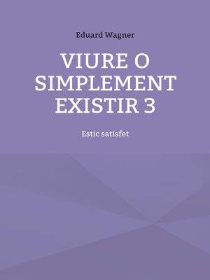 cover image of Viure o simplement existir 3